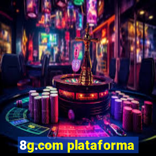 8g.com plataforma